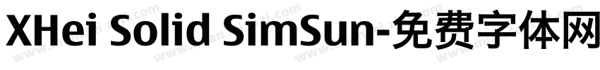 XHei Solid SimSun字体转换